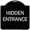 Signmission Designer Series Hidden Entrance, Black & Silver Heavy-Gauge Aluminum Sign, 18" x 18", BS-1818-24456 A-DES-BS-1818-24456 - alternate 1